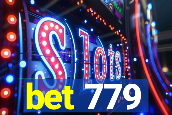 bet 779